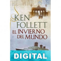 El invierno del mundo Ken Follett