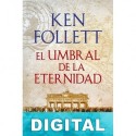 El umbral de la eternidad Ken Follett
