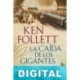 La caída de los gigantes Ken Follett