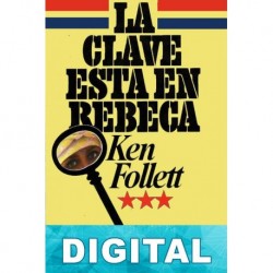 La clave está en Rebeca Ken Follett