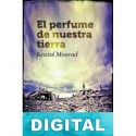 El perfume de nuestra tierra Kenizé Mourad