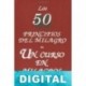 Los 50 principios del milagro de un curso en milagros. Kenneth Wapnick