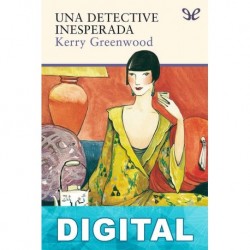 Una detective inesperada Kerry Greenwood