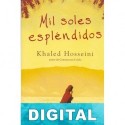 Mil soles espléndidos Khaled Hosseini