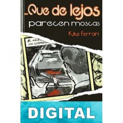 Que de lejos parecen moscas Kike Ferrari