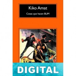 Cosas que hacen BUM Kiko Amat