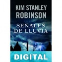 Señales de lluvia Kim Stanley Robinson