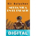 Media vida en el espacio Kir Bulychov