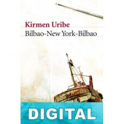 Bilbao-New York-Bilbao Kirmen Uribe
