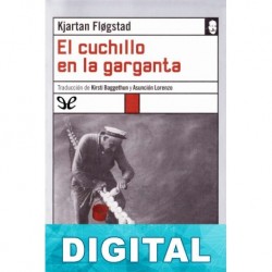 El cuchillo en la garganta Kjartan Fløgstad