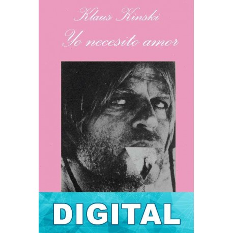 Yo necesito amor Klaus Kinski