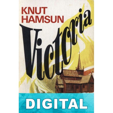 Victoria (trad. Kirsti Baggethun) Knut Hamsun
