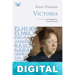 Victoria (trad. Kirsti Baggethun) Knut Hamsun