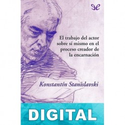 El trabajo del actor sobre sí mismo en el proceso creador de la encarnación Konstantin Stanislavski