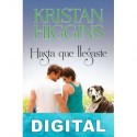 Hasta que llegaste Kristan Higgins