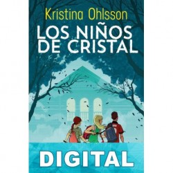 Los niños de cristal Kristina Ohlsson