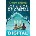 Los niños de cristal Kristina Ohlsson