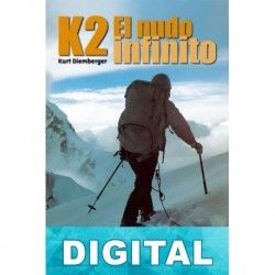 K2. El nudo infinito Kurt Diemberger