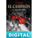 El Campeón. El encuentro L. J. Crowe