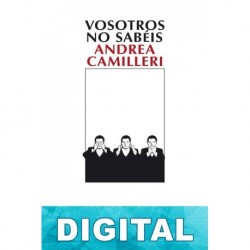 Vosotros no sabéis Andrea Camilleri
