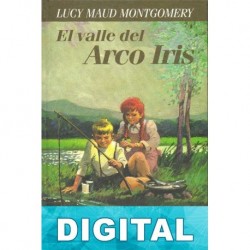 El Valle del Arco Iris L. M. Montgomery