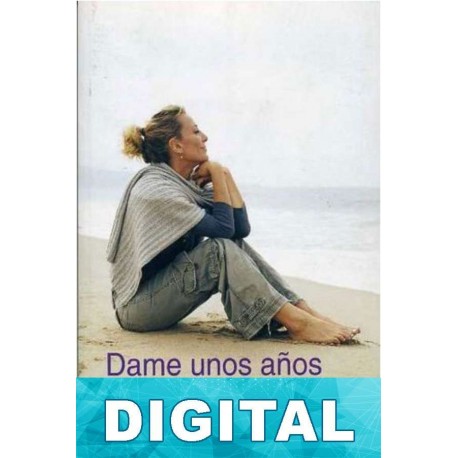 Dame unos años Lais Arcos