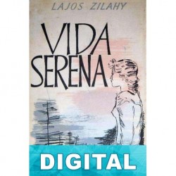 Vida serena Lajos Zilahy
