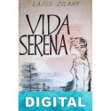 Vida serena Lajos Zilahy