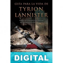 Guía para la vida de Tyrion Lannister Lambert Oaks