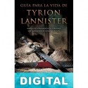 Guía para la vida de Tyrion Lannister Lambert Oaks