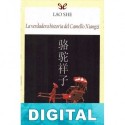 La verdadera historia del Camello Xiangzi Lao She