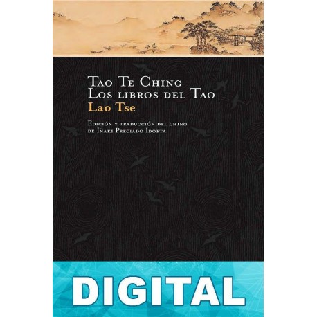Tao Te Ching. Los libros del Tao Lao-tse