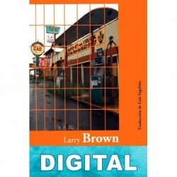 Amor malo y feroz Larry Brown
