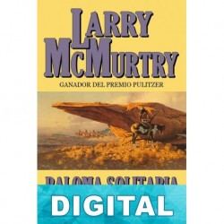 Paloma solitaria (Lonesome Dove) Larry McMurtry