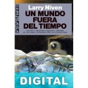 Un mundo fuera del tiempo Larry Niven