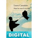 Dejar las cosas en sus días Laura Castañón