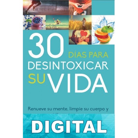 30 días para desintoxicar su vida Laura Harris Smith