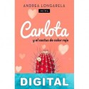 Carlota y el cactus de color rojo Andrea Longarela «Neïra»