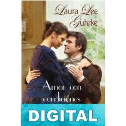 Amor con condiciones Laura Lee Guhrke