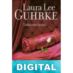 Todos sus besos Laura Lee Guhrke