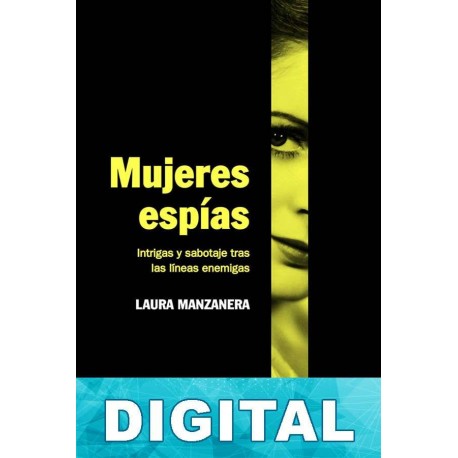 Mujeres espías Laura Manzanera López