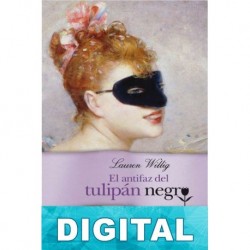 El antifaz del Tulipán Negro Lauren Willig