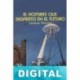 El hombre que despertó en el futuro Laurence Manning