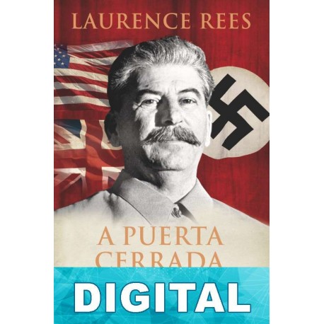 A puerta cerrada Laurence Rees