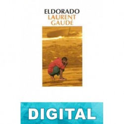Eldorado Laurent Gaudé