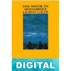 Una noche en Mozambique Laurent Gaudé