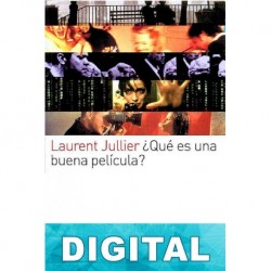 ¿Qué es una buena película? Laurent Jullier