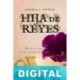 Hija de reyes Andrea P. Muñoz