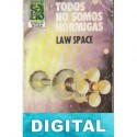 Todos no somos hormigas Law Space