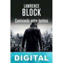 Caminando entre tumbas Lawrence Block
